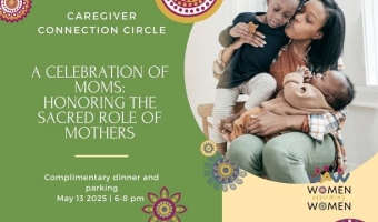 A Celebration of Moms:  Honoring the Sacred Role of Mothers 5-13-2026